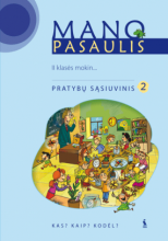 MANO PASAULIS.Pasaulio pažinimo pratybų sąsiuvinis 2 klasė 2 dalis