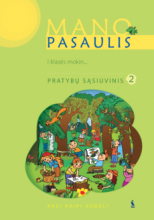 MANO PASAULIS.Pasaulio pažinimo pratybų sąsiuvinis 1klasė 2 dalis