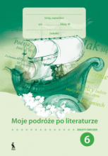 Moje podroze po literaturze 6 kl. Lenkų kalbos pratybų sąs.