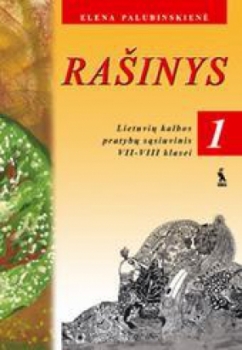 Rašinys lietuvos kalbos pratybų sąsiuvinis 7-8 kl.1dalis Palubinskienė