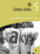 Žaidžiu žodžiu.Lietuvių kalbos pratybų sąsiuvinis 5 klasė 2 dalis