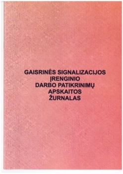 Gaisrinės signalizacijos įrenginio darbo patikrinimų apskaitos žurnalas