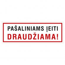 Pašaliniams įeiti draudžiama 100x290mm