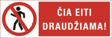 Lipdukas Čia eiti draudžiama 75x290mm