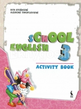Anglų kalbos pratybos .School English 3. Activity Book