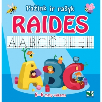 Pažink ir rašyk raides. 5-6 metų vaikams