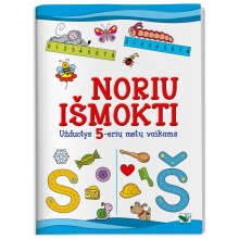 Noriu išmokti. Užduotys 5-erių metų vaikams