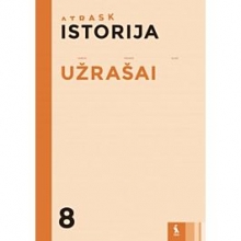 ISTORIJA. UŽRAŠAI 8 klasei , ATRASK