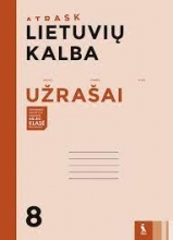 Pratybų sąsiuvinis LIETUVIŲ KALBA UŽRAŠAI 8 klasei