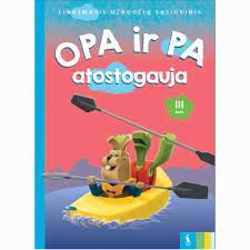 Pratybos Opa ir Pa atostogauja. III dalis