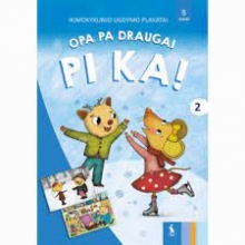 Pratybos OPA PA draugai PI KA! Plakatai. II dalis