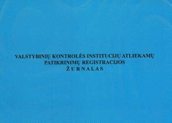 Valstybinių kontrolės institucijų atliekamų patikrinimų žurnalas A4, 12l