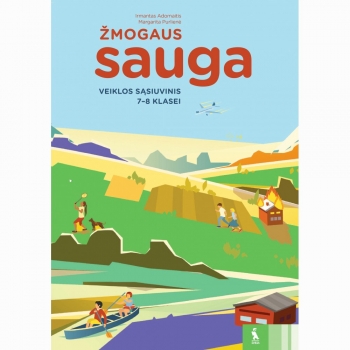 Žmogaus sauga. Veiklos sąs. 7-8 kl.