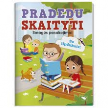 Pradedu skaityti. Smagūs pasakojimai, su lipdukais