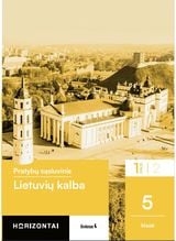 LIETUVIŲ KALBA. Pratybų sąsiuvinis. 5 klasė 1 dalis, horizontai