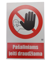Lentelė Pašaliniams Įeiti draudžiama PT, 300x200 mm.