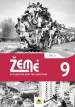ŽEMĖ. Geografijos pratybų sąsiuvinis 9 klasė 1 dalis 2022m