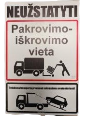 Lentelė NEUŽSTATYTI Pakrovimo, iškrovimo vieta 300x200mm
