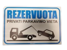 Lentelė Rezervuota privati parkavimo vieta 200x300mm