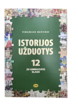 Istorijos užduotys 12 ( IV gimnazijos klasei)