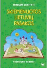 Pradedu skaityti . Skemenuotos lietuvių pasakos. Mažosiomis raidėmis