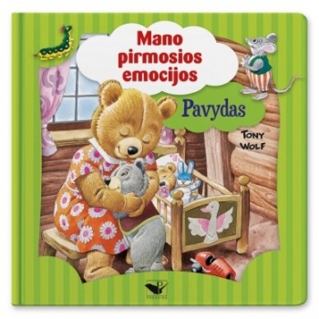 Mano pirmosios emocijos.PAVYDAS