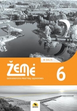 ŽEMĖ. Geografijos pratybų sąsiuvinis 6 klasei, 2 dalis 2022m