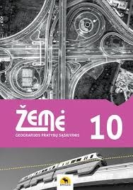 Žemė 10. Geografijos pratybų sąsiuvinis 10 klasei