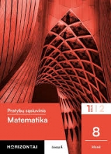 Matematika.Pratybų sąsiuvinis 8klasė 1 dalis. Horizontai