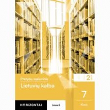 Lietuvių kalba. Pratybų sąsiuvinis 7klasė 2 dalis. Horizontai