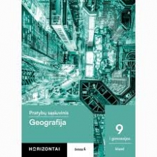 Geografija.Pratybų sąsiuvinis 9 klasei, serija Horizontai