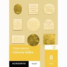 Lietuvių klb.Pratybų sąsiuvinis 8klasė 2 dalisHorizontai