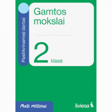 Gamtos mokslai. Pasitikrinamieji darbai 2 klasei. Serija Maži milžinai