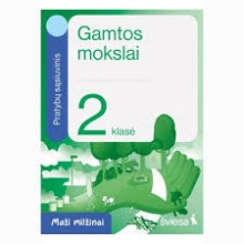 Gamtos mokslai. Pratybų sąsiuvinis 2 klasei. Serija Maži milžinai