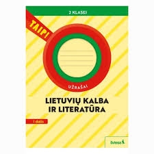 TAIP Lietuvių kalba ir literatūra. Užrašai. 2 klasė, 1 dalis atnaujinta