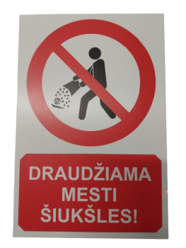 Lentelė Draudžiama mesti šiukšles!