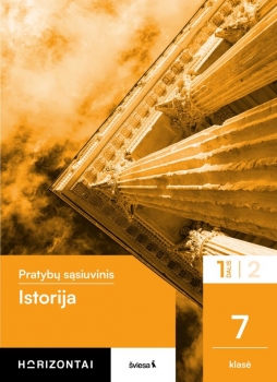 Istorija.Pratybų sąsiuvinis. 7 klasė 1 dalis Horizontai