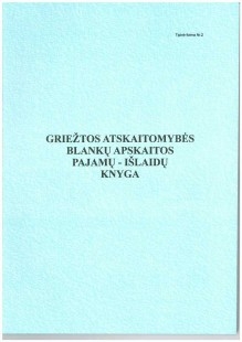 Griežtos atskaitomybės blankų apskaitos pajamų-išlaidų knyga