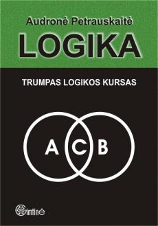 LOGIKA , trumpas logikos kursas