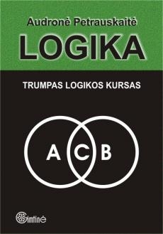 LOGIKA , trumpas logikos kursas