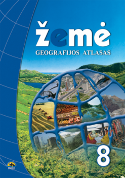 ŽEMĖ. Geografijos atlasas 8 klasei